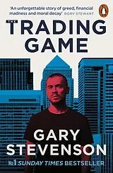 Kartonierter Einband The Trading Game von Gary Stevenson