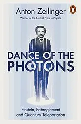 Kartonierter Einband Dance of the Photons von Anton Zeilinger