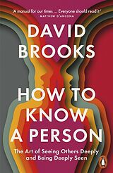 Couverture cartonnée How To Know a Person de David Brooks