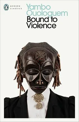 E-Book (epub) Bound to Violence von Yambo Ouologuem