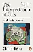 Couverture cartonnée The Interpretation of Cats de Claude Béata