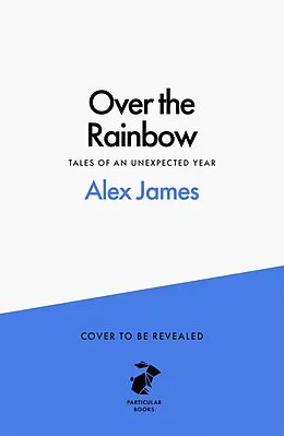E-Book (epub) Over the Rainbow von Alex James