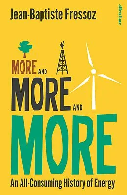 E-Book (epub) More and More and More von Jean-Baptiste Fressoz