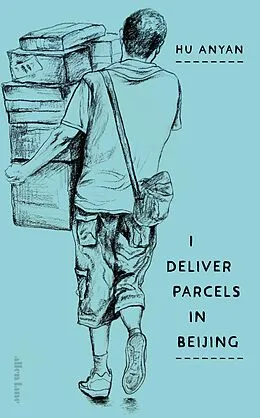 E-Book (epub) I Deliver Parcels in Beijing von Hu Anyan