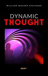 eBook (epub) Dynamic Thought de William Walker