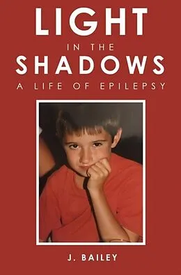 E-Book (epub) Light in the Shadows von J. Bailey