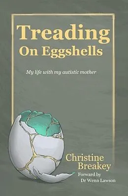 E-Book (epub) Treading on Eggshells von Christine Breakey