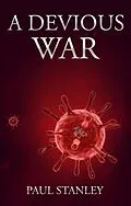 E-Book (epub) A Devious War von Paul Stanley