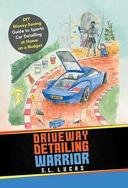 eBook (epub) Driveway Detailing Warrior de S. L. Lucas