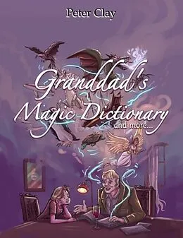 E-Book (epub) Granddad's Magic Dictionary von Peter Clay