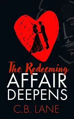 E-Book (epub) The Redeeming Affair Deepens von C. B. Lane
