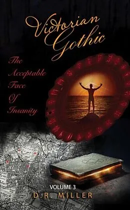 E-Book (epub) Victorian Gothic: Volume 3 von D. Miller.