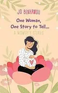 E-Book (epub) One Woman, One Story to Tell von Jo Benhamou