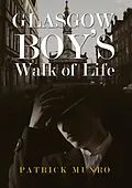 E-Book (epub) Glasgow Boy's Walk of Life von Patrick Munro