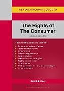 Couverture cartonnée A Straightforward Guide to the Rights of the Consumer de David Bryan