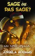 E-Book (epub) Un Noël Coquin: Wicked Christmas von Angela Addams