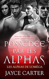 E-Book (epub) Possédée par les alphas von Jayce Carter