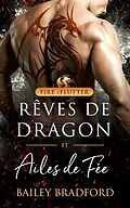 E-Book (epub) Rêves de Dragon et Ailes de Fée von Bailey Bradford