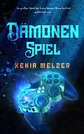 E-Book (epub) Dämonenspiel von Xenia Melzer