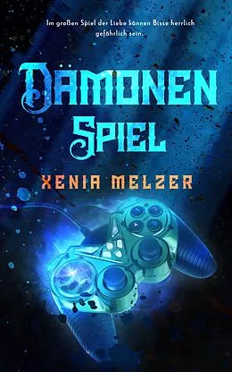 E-Book (epub) Dämonenspiel von Xenia Melzer
