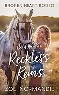E-Book (epub) Cold Hard as Reckless Reins von Zoe Normandie