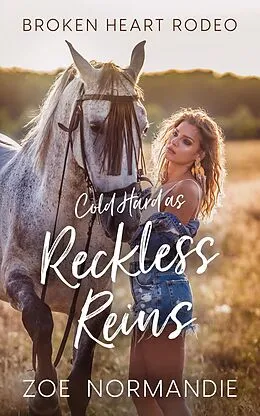 E-Book (epub) Cold Hard as Reckless Reins von Zoe Normandie