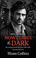 ePUB Now Comes the Dark von Thom Collins