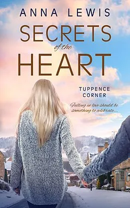 E-Book (epub) Secrets of the Heart von Anna Lewis