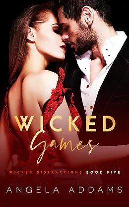 E-Book (epub) Wicked Games von Angela Addams