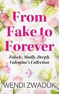 E-Book (epub) From Fake to Forever von Wendi Zwaduk