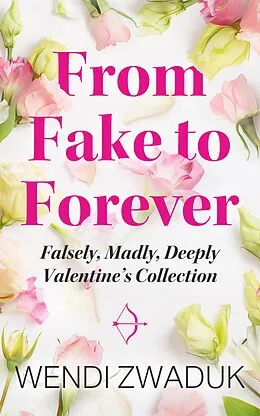 E-Book (epub) From Fake to Forever von Wendi Zwaduk