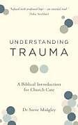 Couverture cartonnée Understanding Trauma de Steve Midgley