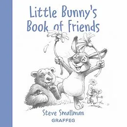 E-Book (epub) Little Bunny's Book of Friends von Steve Smallman