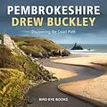 E-Book (epub) Pembrokeshire von Drew Buckley