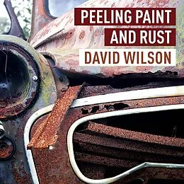 E-Book (epub) Peeling Paint and Rust von David Wilson