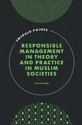 E-Book (epub) Responsible Management in Theory and Practice in Muslim Societies von Yusuf M. Sidani
