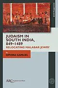 E-Book (pdf) Judaism in South India, 849-1489 von Ophira Gamliel