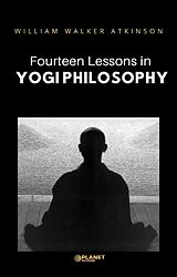 eBook (epub) Fourteen Lessons in Yogi Philosophy de William Walker