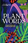 E-Book (epub) Kew - Plant Words von Joe Richomme, Emma Wayland, Royal Botanic Gardens Kew