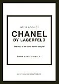 E-Book (epub) Little Book of Chanel by Lagerfeld von Emma Baxter-Wright