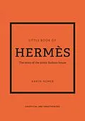 E-Book (epub) Little Book of Hermès von Karen Homer