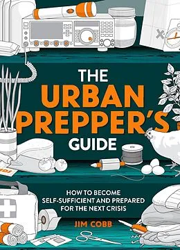 E-Book (epub) The Urban Prepper's Guide von Jim Cobb