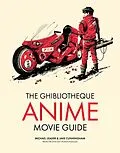 E-Book (epub) The Ghibliotheque Anime Movie Guide von Michael Leader, Jake Cunningham