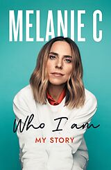 Livre Relié Who I Am de Melanie C