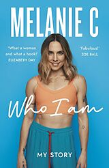 Couverture cartonnée Who I Am de Melanie C