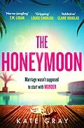 E-Book (epub) The Honeymoon von Kate Gray