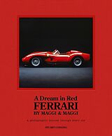 Fester Einband A Dream in Red - Ferrari by Maggi & Maggi von Stuart Codling
