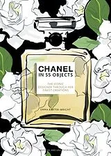 Fester Einband Chanel in 55 Objects von Emma Baxter-Wright