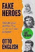 Livre Relié Fake Heroes de Otto English