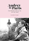 E-Book (epub) Audrey in Paris von Caroline Young